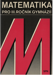kniha Matematika pro III. ročník gymnázií, SPN 1986