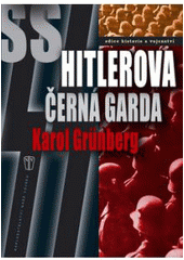 kniha SS Hitlerova černá garda, Naše vojsko 2007