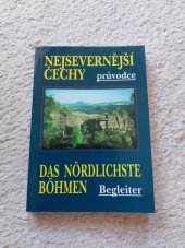 kniha Nejsevernější Čechy = Das nördlichste Böhmen : průvodce, Jiří Švécar 1995