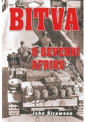 kniha Bitva o severní Afriku, Naše vojsko 2012