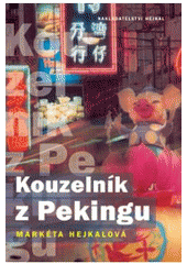 kniha Kouzelník z Pekingu, Hejkal 2008