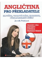 kniha Angličtina pro překladatele slovíčka, vzorové fráze, gramatika, překladatelské oříšky, CPress 2011