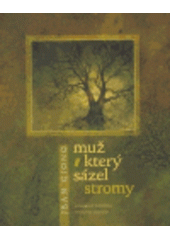 kniha Muž, který sázel stromy, Literární čajovna Suzanne Renaud 2006