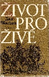 kniha Život pro živé, Melantrich 1985