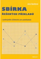 kniha Sbírka řešených příkladů z podvojného účetnictví pro podnikatele, Mirago 2002