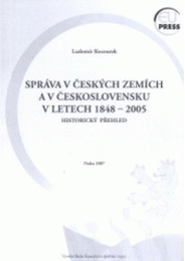 kniha Správa v českých zemích a v Československu v letech 1848-2005 historický přehled, Vysoká škola finanční a správní 2007