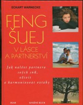 kniha Feng šuej v lásce a partnerství jak nalézt partnera svých snů, oživit a harmonizovat vztahy, Knižní klub 2000