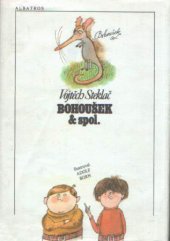 kniha Bohoušek a spol., Albatros 1981