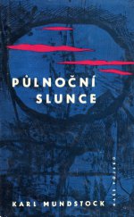 kniha Půlnoční slunce, Naše vojsko 1963