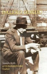 kniha Daleko odkud Joseph Roth a východožidovská tradice, Sefer 2009