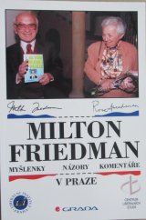 kniha Milton Friedman v Praze myšlenky, názory, komentáře, Liberální institut 1998