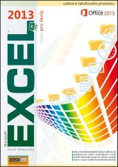kniha Excel 2013 nejen pro školy, Computer Media 2013