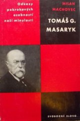 kniha Tomáš G. Masaryk, Svobodné slovo 1968