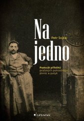 kniha Na jedno Padesát příběhů pražských pohostinství, pivnic a putyk, Grada 2024