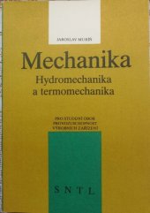 kniha Mechanika, hydromechanika a termomechanika Učebnice pro 3. roč. stud. oboru provozuschopnost výrobních zařízení, SNTL 1991