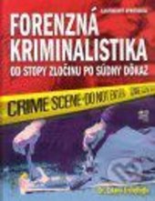 kniha Forenzná kriminalistika, Fortuna Libri 2008