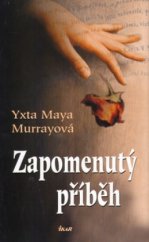 kniha Zapomenutý příběh, Ikar 2005