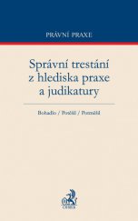 kniha Správní trestání z hlediska praxe a judikatury, C. H. Beck 2013