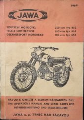 kniha Jawa 250/652, 350/653, 500/654 Návod k obsluze a seznam náhradních dílů, JAWA n.p. Týnec nad Sázavou 1969