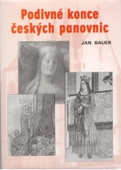 kniha Podivné konce českých panovnic, Akcent 2006
