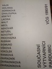 kniha Současní výtvarníci Pardubic [výstava, Východočeská galerie Pardubice 15.11.1990-20.1.1991, Východočeská galerie 1990