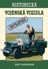 kniha Historická vojenská vozidla encyklopedie, Poznání 2012