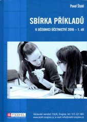 kniha Sbírka příkladů k učebnici účetnictví 2016 1. díl, Pavel Štohl 2016