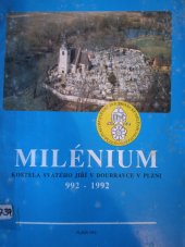 kniha Milénium kostela svatého Jiří v Doubravce v Plzni 992 - 1992 : [Sborník], Magistrát 1992