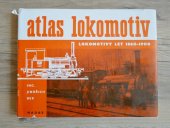 kniha Atlas lokomotiv Lokomotivy let 1860-1900, Nadas 1979