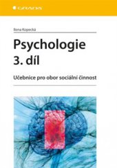 kniha Psychologie 3. Učebnice pro obor sociální činnost, Grada 2015