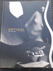 kniha Drtikol  Photographs Fotografie, Kicken Berlin 2012