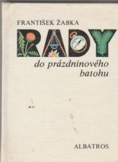 kniha Rady do prázdninového batohu, Albatros 1979