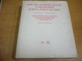 kniha Encyklopedie jazzu a moderní populární hudby. [Díl] II, - Část jmenná. Světová scéna - osobnosti a soubory, A-K, Supraphon 1986