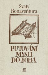kniha Putování mysli do Boha Itinerarium mentis in Deum, Krystal OP 2017