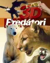 kniha 3D Predátori, CPress 2005
