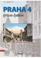 kniha Praha 4 křížem krážem, Milpo media 2005