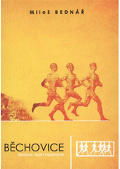 kniha "Běchovice" - tradice, kult i motivace, European Science and Art Publishing 2011