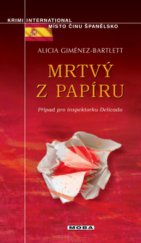 kniha Mrtvý z papíru případ pro inspektorku Delicado, MOBA 2010