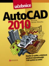kniha AutoCAD 2010 učebnice, CPress 2009