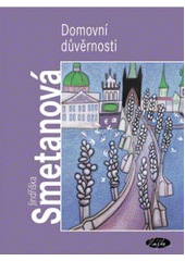 kniha Domovní důvěrnosti, Slávka Kopecká 2004