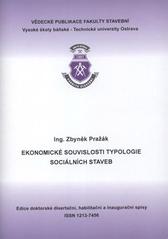 kniha Ekonomické souvislosti typologie sociálních staveb autoreferát disertační práce, Vysoká škola báňská - Technická univerzita Ostrava 2010