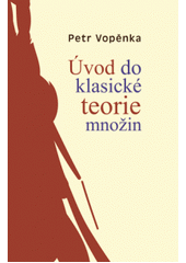 kniha Úvod do klasické teorie množin, Západočeská univerzita v Plzni 2011