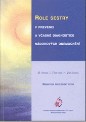 kniha Role sestry v prevenci a včasné diagnostice nádorových onemocnění, GAD Studio 2001