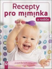 kniha Recepty pro miminka a rodiče, Vašut 2021