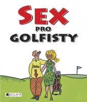kniha Sex pro golfisty, Fragment 2007