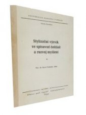 kniha Stylizační výcvik ve spisovné češtině a rozvoj myšlení 2. [díl] [určeno pro posl. fak. filozof.]., Státní pedagogické nakladatelství 1976