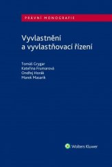 kniha Vyvlastnění a vyvlastňovací řízení, Wolters Kluwer 2021