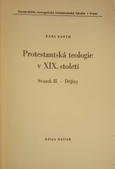 kniha Protestantská teologie v devatenáctém století Sv. 2., - Dějiny - [skripta pro stud. účely Komenského ev. bohosl. fak. v Praze]., Ústřední církevní nakladatelství 1988