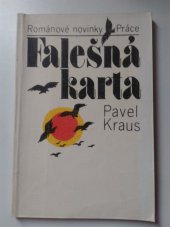 kniha Falešná karta, Práce 1982