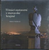 kniha Třináct zastavení v moravské krajině, Fontána 2011